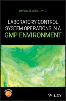 Laboratory Control System Operations in a GMP Environment - David M. Bliesner 