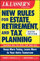 JK Lasser's New Rules for Estate, Retirement, and Tax Planning - Stewart H. Welch, III 