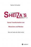 Sheiza's® Ganze Transformation von Menschen und Marken - Sabine Schneider 