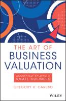 The Art of Business Valuation - Gregory R. Caruso 