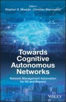 Towards Cognitive Autonomous Networks - Группа авторов 