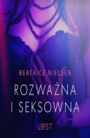 Rozważna i seksowna - opowiadanie erotyczne - Beatrice Nielsen 