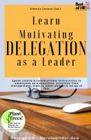 Learn Motivating Delegation as a Leader - Simone Janson 