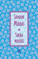 Stara miłość - Sandor Marai 