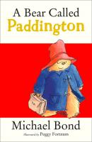 A Bear Called Paddington - Michael Bond 