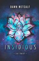 Insidious - Dawn Metcalf MIRA Ink
