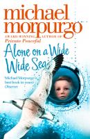 Alone on a Wide Wide Sea - Michael Morpurgo 
