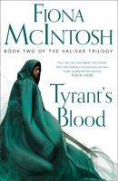 Tyrant’s Blood - Fiona McIntosh The Valisar Trilogy
