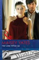 Her Little White Lie - Maisey Yates Mills & Boon Modern