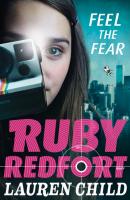 Feel the Fear - Lauren  Child Ruby Redfort