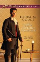 At the Captain's Command - Louise M. Gouge Mills & Boon Love Inspired