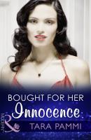 Bought For Her Innocence - Tara Pammi Mills & Boon Modern