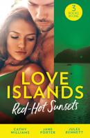 Love Islands: Red-Hot Sunsets - Jane Porter Mills & Boon M&B