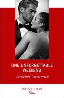 One Unforgettable Weekend - Andrea Laurence Millionaires of Manhattan