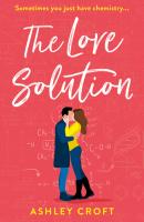 The Love Solution - Ashley Croft 