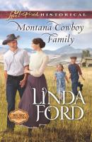 Montana Cowboy Family - Linda Ford Big Sky Country