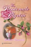 The Passionate Pilgrim - Juliet Landon Mills & Boon Historical