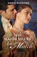 The Major Meets His Match - Annie Burrows Mills & Boon Historical