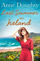 Last Summer in Ireland - Anne Doughty 