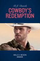 Cowboy's Redemption - B.J. Daniels The Montana Cahills