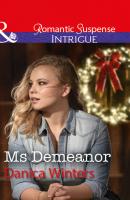 Ms Demeanor - Danica Winters Mills & Boon Intrigue