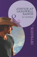 Justice at Cardwell Ranch - B.J. Daniels Mills & Boon Intrigue