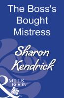 The Boss's Bought Mistress - Sharon Kendrick Mills & Boon Modern