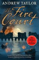 The Fire Court - Andrew Taylor James Marwood & Cat Lovett