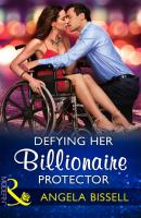 Defying Her Billionaire Protector - Angela Bissell Mills & Boon Modern