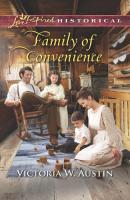 Family Of Convenience - Victoria W. Austin Mills & Boon Love Inspired Historical