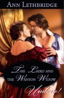 The Laird and the Wanton Widow - Ann Lethbridge Mills & Boon Historical Undone