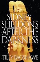 Sidney Sheldon’s After the Darkness - Тилли Бэгшоу 