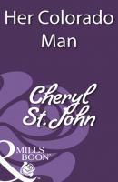 Her Colorado Man - Cheryl St.John Mills & Boon Historical