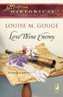 Love Thine Enemy - Louise M. Gouge Mills & Boon Historical
