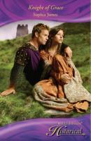 Knight of Grace - Sophia James Mills & Boon Historical