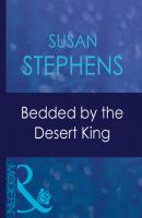 Bedded By The Desert King - Susan Stephens Mills & Boon Modern
