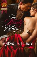 The Beauty Within - Marguerite Kaye Mills & Boon Historical