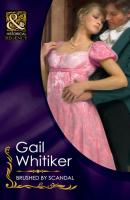 Brushed By Scandal - Gail Whitiker Mills & Boon Historical