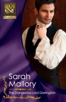 The Dangerous Lord Darrington - Sarah Mallory Mills & Boon Historical
