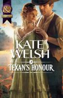 A Texan's Honour - Kate Welsh Mills & Boon Historical