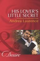 His Lover's Little Secret - Andrea Laurence Millionaires of Manhattan