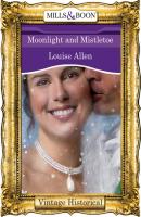Moonlight and Mistletoe - Louise Allen Mills & Boon Historical