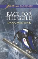 Race for the Gold - Dana Mentink Mills & Boon Love Inspired Suspense