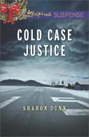 Cold Case Justice - Sharon Dunn Mills & Boon Love Inspired Suspense