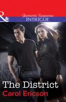 The District - Carol Ericson Mills & Boon Intrigue
