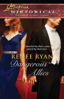 Dangerous Allies - Renee Ryan Mills & Boon Love Inspired