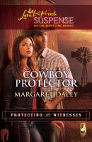 Cowboy Protector - Margaret Daley Mills & Boon Love Inspired