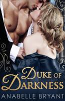 Duke Of Darkness - Anabelle Bryant Three Regency Rogues