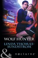 Wolf Hunter - Linda Thomas-Sundstrom Mills & Boon Nocturne