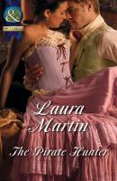 The Pirate Hunter - Laura Martin Mills & Boon Historical